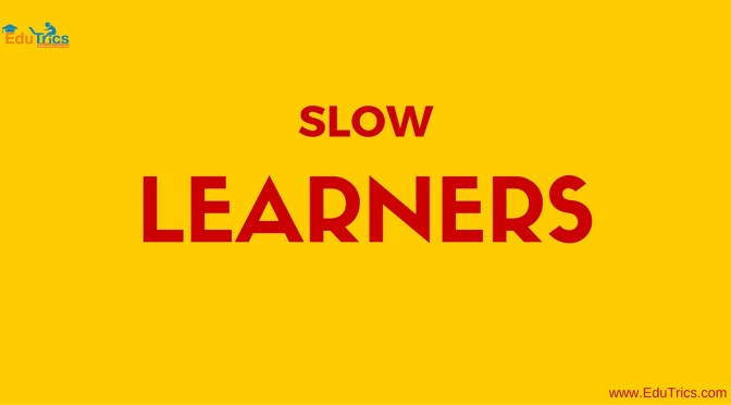 How to deal with slow learners