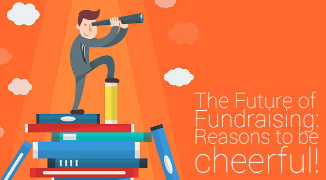 Crowdfunding Startups: Future of Fundraising Reasons to be Cheerful!